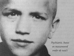 Psychogenocide - Kunst, psychiatrie en massamoord tijdens het naziregime Psychogenocide - Kunst, psychiatrie en massamoord tijdens het naziregime